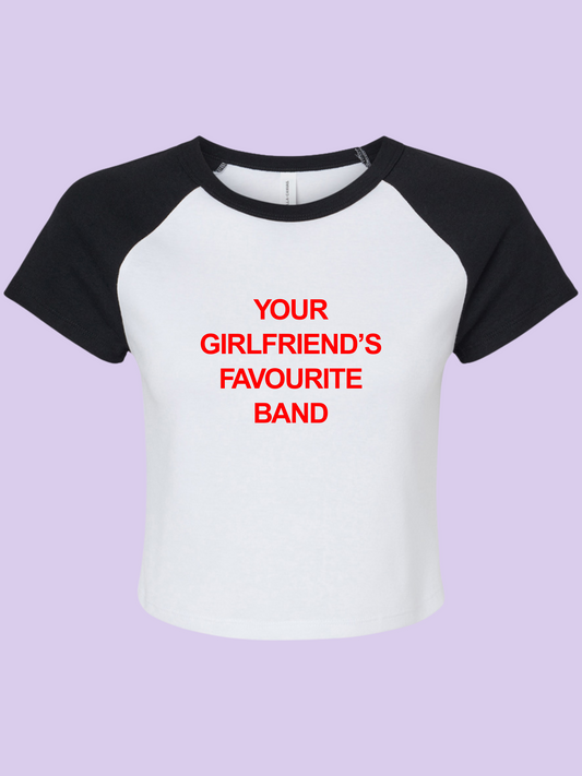 Your Girlfriend's Favourite Band Cropped Baby Tee